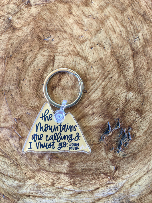 THE MOUNTAINS ARE CALLING KEYCHAIN